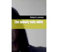 The unholy holy bible