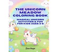 The Unicorn Meadow Coloring Book: Magical Unicorn Activities & Fun