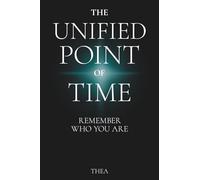 The Unified Point of Time: Remember Who You Are