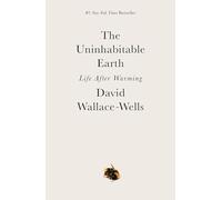 David Wallace-Wells The Uninhabitable Earth (Tascabile)