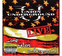 The Union Underground - Live: One Nation Underground