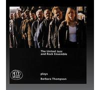 The United Jazz + Rock Ensemble Plays Barbara Thompson