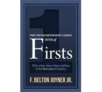 The United Methodist Clergy Book of Firsts