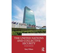 The United Nations and Collective Security