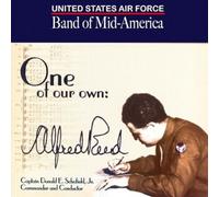 The United States Air Force Band of Mid-America One of Our Own: Alfred Reed (CD)