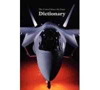 The United States Air Force Dictionary (Tascabile)
