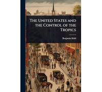 The United States and the Control of the Tropics