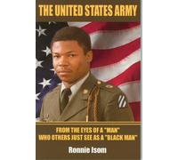The United States Army: From The Eyes Of A Man Who Others Just See As A Black Man