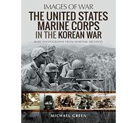 Michael Green The United States Marine Corps in the Korean War (Tascabile)
