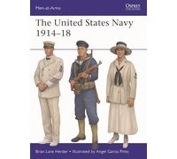 Brian Lane Herder – The United States Navy 1914-18 – Men-at-Arms – Tascabile