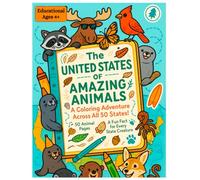 The United States of Amazing Animals:: A Fun and Educational Coloring Book with Single-Sided Pages - Featuring 50 Cool Creatures (One from Each ... Fun Animal Facts for Kids to Color and Learn