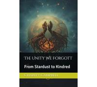 The Unity We Forgott: From Stardust to Kindred