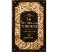 The Universal Call to Repentance: Drawn by the Father
