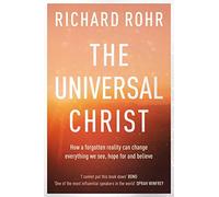 Richard Rohr The Universal Christ (Tascabile)