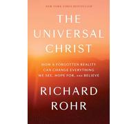 Richard Rohr The Universal Christ (Copertina rigida)