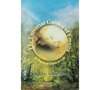 The Universal Garden of Emuna: A Practical Guide to Life