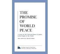 The Universal House of Justice The Promise of World Peace (Tascabile)