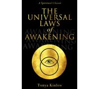 Tonya Kinlow The Universal Laws of Awakening (Tascabile) TK Inspirations
