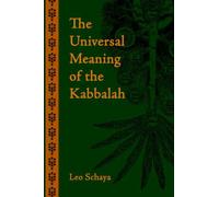 The Universal Meaning of the Kabbalah by Leo Schaya (2005-10-20)