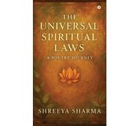 The Universal Spiritual Laws: A Poetry Journey