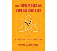 The Universal Timekeepers: Reconstructing History Atom by Atom