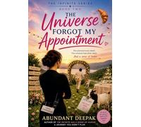 The Universe Forgot My Appointment: 2