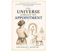 The Universe Forgot My Appointment