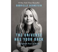 Gabrielle Bernstein The Universe Has Your Back (Tascabile)