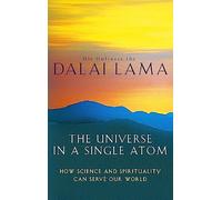 L'universo in un singolo atomo – Come scienza e spiritualità possono servire il nostro mondo