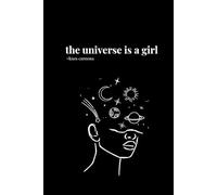 the universe is a girl