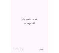 The Universe Is On My Side