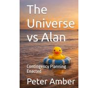 The Universe vs Alan: Contingency Planning Enacted