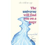 The Universe Will Find You on a Page: Tanvi Arora: an Answer Book