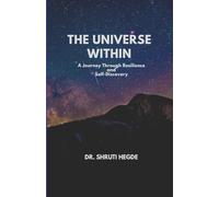 The Universe Within: A Journey Through Resilience and Self-Discovery