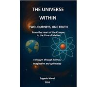 The universe within. Two journeys, one truth