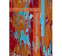 The Universe Within You: From Stardust to Self: A Practical Map for Inner Balance