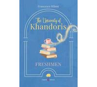 The university of Khandoris. Freshmen