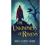 The Unkindness of Ravens: 1