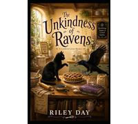 The Unkindness of Ravens: Crumb & Coven Mysteries, #2