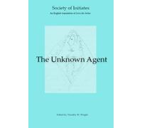 The Unknown Agent: Translation and analysis of the Society of Initiates