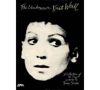 The Unknown Kurt Weill (Tascabile)