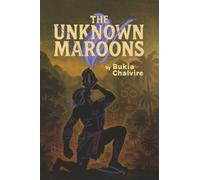The Unknown Maroons: Bakbukiah and the Unknown Maroons