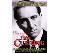 The Unknown Peter Cushing