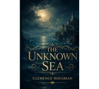 THE UNKNOWN SEA