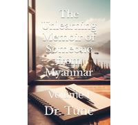 The Unlearning Memoir of Someone from Myanmar: Volume I
