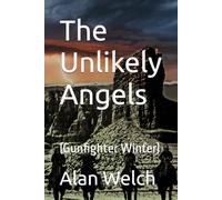 The Unlikely Angels: (Gunfighter Winter): 3