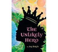 The Unlikely Hero: Book 1 of the Iggy's Voyage Trilogy