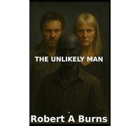 The Unlikely Man: "This Is What It Feels Like - A Man’s Truth About Emotional Abuse, Injustice, and Becoming Whole"