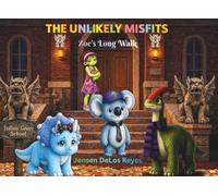 The Unlikely Misfits: Zoe's Long Walk