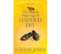 The Unlikely Pilgrimage Of Harold Fry [Lingua Inglese]: The uplifting and redemptive No. 1 Sunday Times bestseller